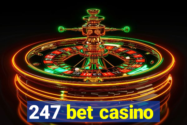 247 bet casino